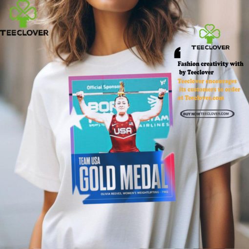 Official Olivia Reeves Team USA Gold Medal Women’s Weightlifting 71kg Paris Olympic 2024 Poster t shirt