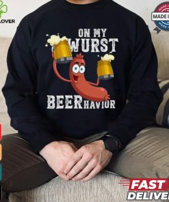 Official On my wurst behavior beer schnitzel oktoberfest costume T shirt