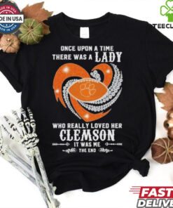 Official Once Upon A Time There Was A Lady Who Really Loved Her Clemson Tigers Diamonds Shirt