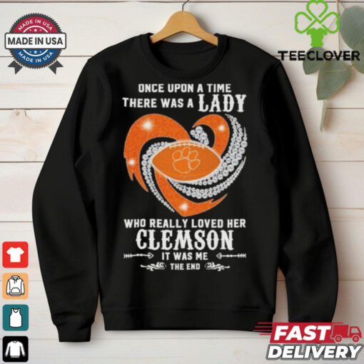 Official Once Upon A Time There Was A Lady Who Really Loved Her Clemson Tigers Diamonds Shirt