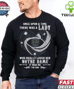 Official Once Upon A Time There Was A Lady Who Really Loved Her Notre Dame Fighting Irish Diamonds Shirt