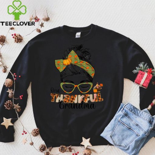 Official One Thankful Grandma Messy Bun Funny Fall Autumn Sweater Shirt