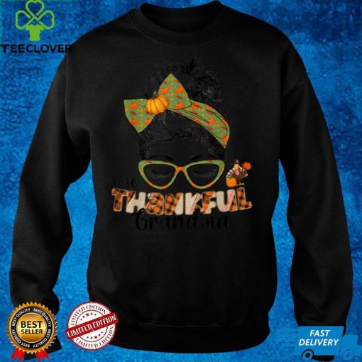 Official One Thankful Grandma Messy Bun Funny Fall Autumn Sweater Shirt