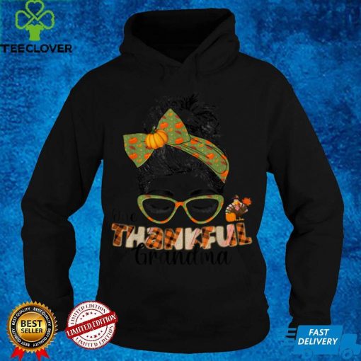 Official One Thankful Grandma Messy Bun Funny Fall Autumn Sweater Shirt