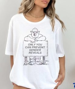 Official Only You Can Prevent Gender Reveal Shirt