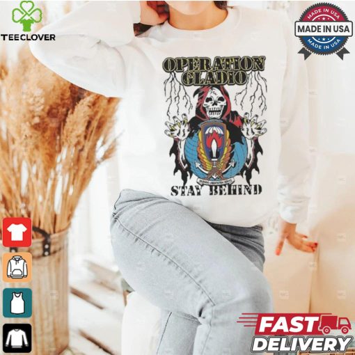 Official Operation Gladio Stay Behind T shirt