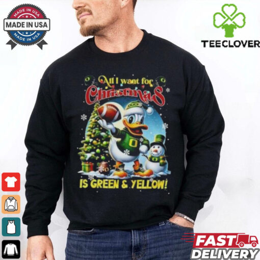 Official Oregon Ducks All I Want For Christmas Is To Green And Yellow 2024 T shirt