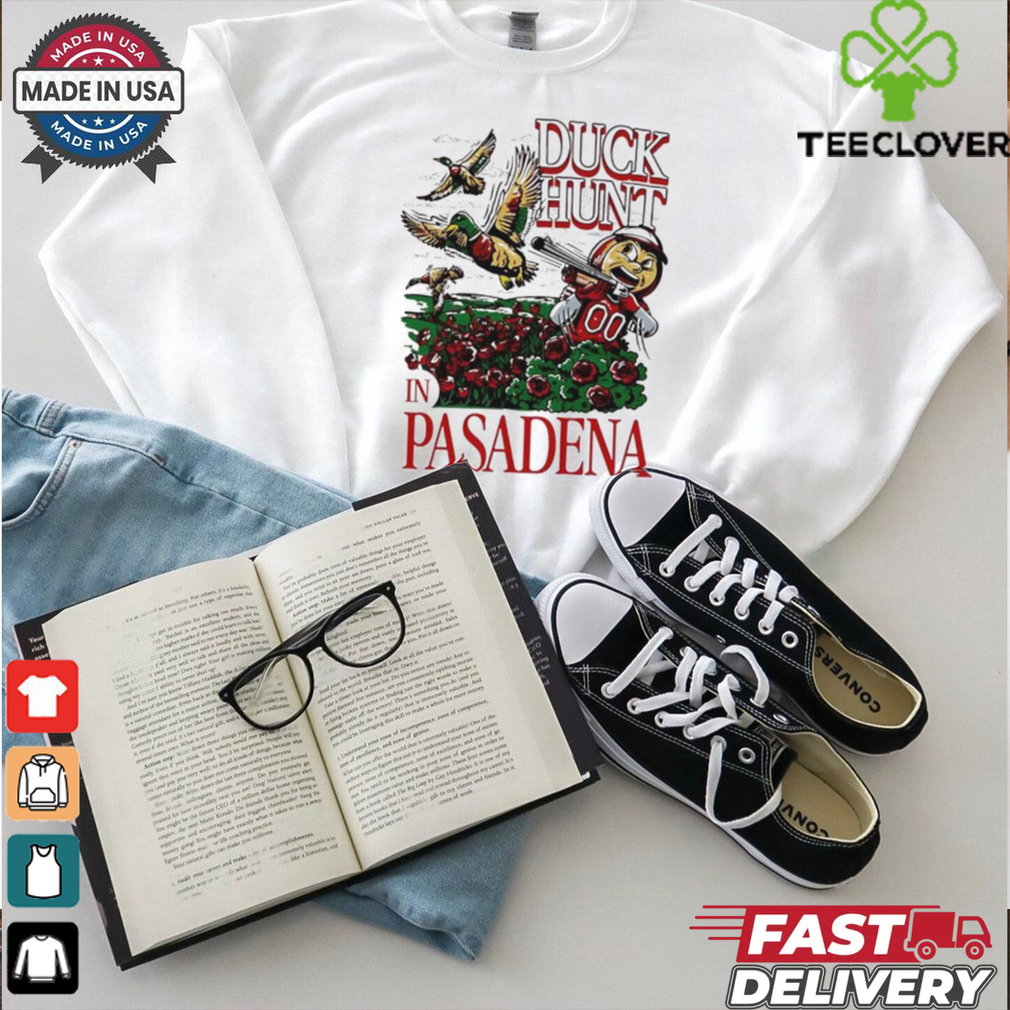 Official Oregon Ohio Rose Bowl Duck Hunt In Pasadena Shirt Official Oregon Ohio Rose Bowl Duck Hunt In Pasadena Shirt