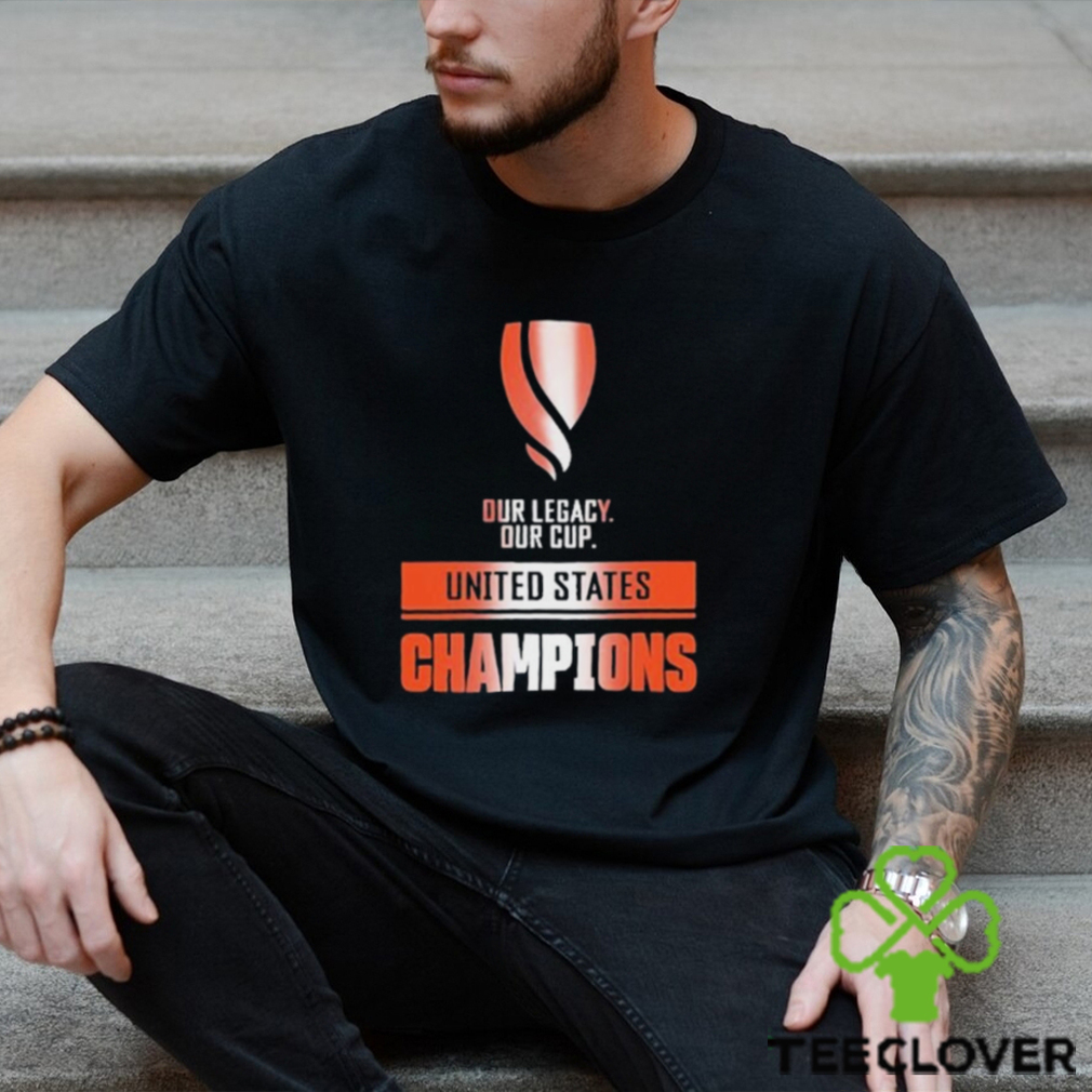 Official Our Legacy Our Cup United States Champions Shirt Official Our Legacy Our Cup United States Champions Shirt