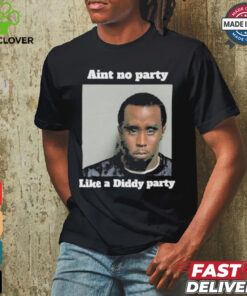 Official P Diddy Party Tee, ain’t no party like a diddy party T shirt