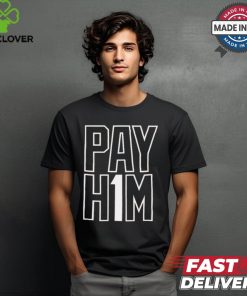 Official Pay H1M t shirt