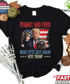 Official Peanut And Fred Make Pets Safe Again Vote Trump Shirt