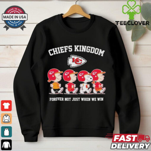 Official Peanuts And Friends X KC Chiefs Kingdom Forever Not Just When We Win Shirt