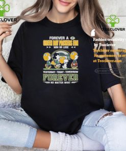 Official Peanuts Characters Walking Forever A Green Bay Packers Fan Win Or Lose Yesterday Today Tomorrow Forever No Matter What Shirt