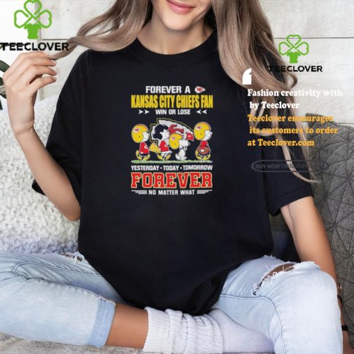Official Peanuts Characters Walking Forever A Kansas City Chiefs Fan Win Or Lose Yesterday Today Tomorrow Forever No Matter What Shirt