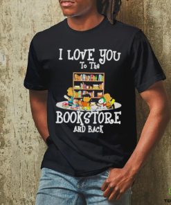 Official Peanuts I Love You To The Bookstore And Back Shirt