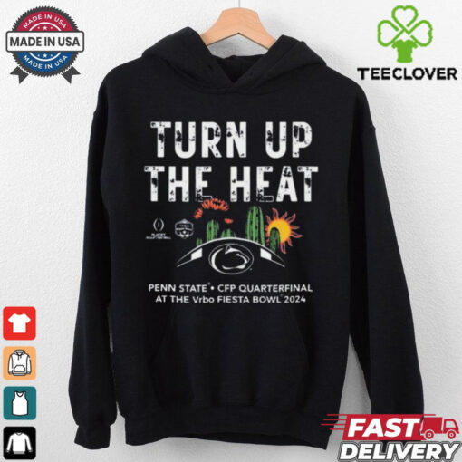 Official Penn State Nittany Lions 2024 College Football Playoff Fiesta Bowl Turn Up The Heart t shirt