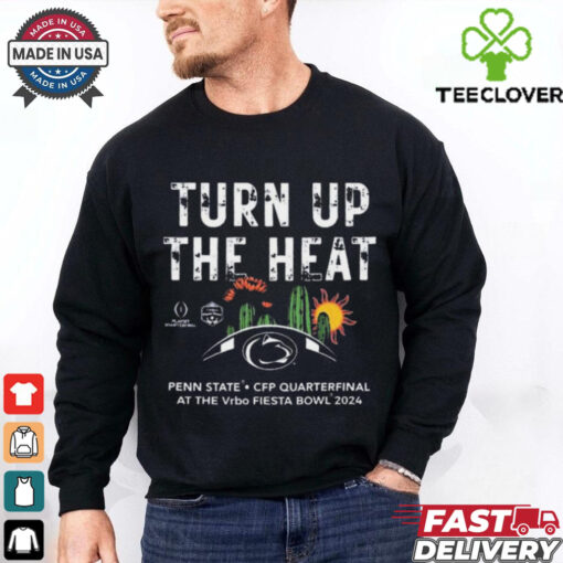 Official Penn State Nittany Lions 2024 College Football Playoff Fiesta Bowl Turn Up The Heart t shirt
