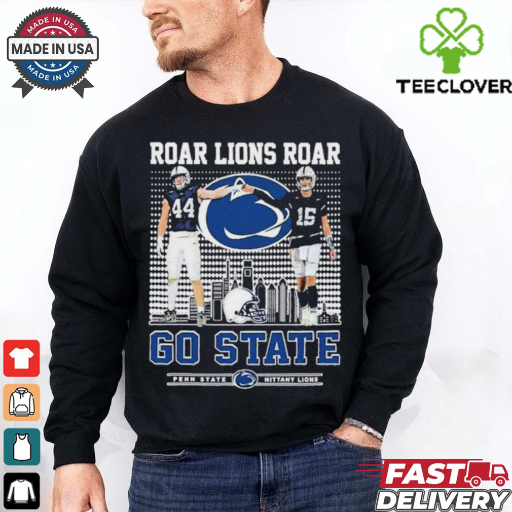 Official Penn State Nittany Lions Roar Lions Roar Go State T Shirt Official Penn State Nittany Lions Roar Lions Roar Go State T Shirt