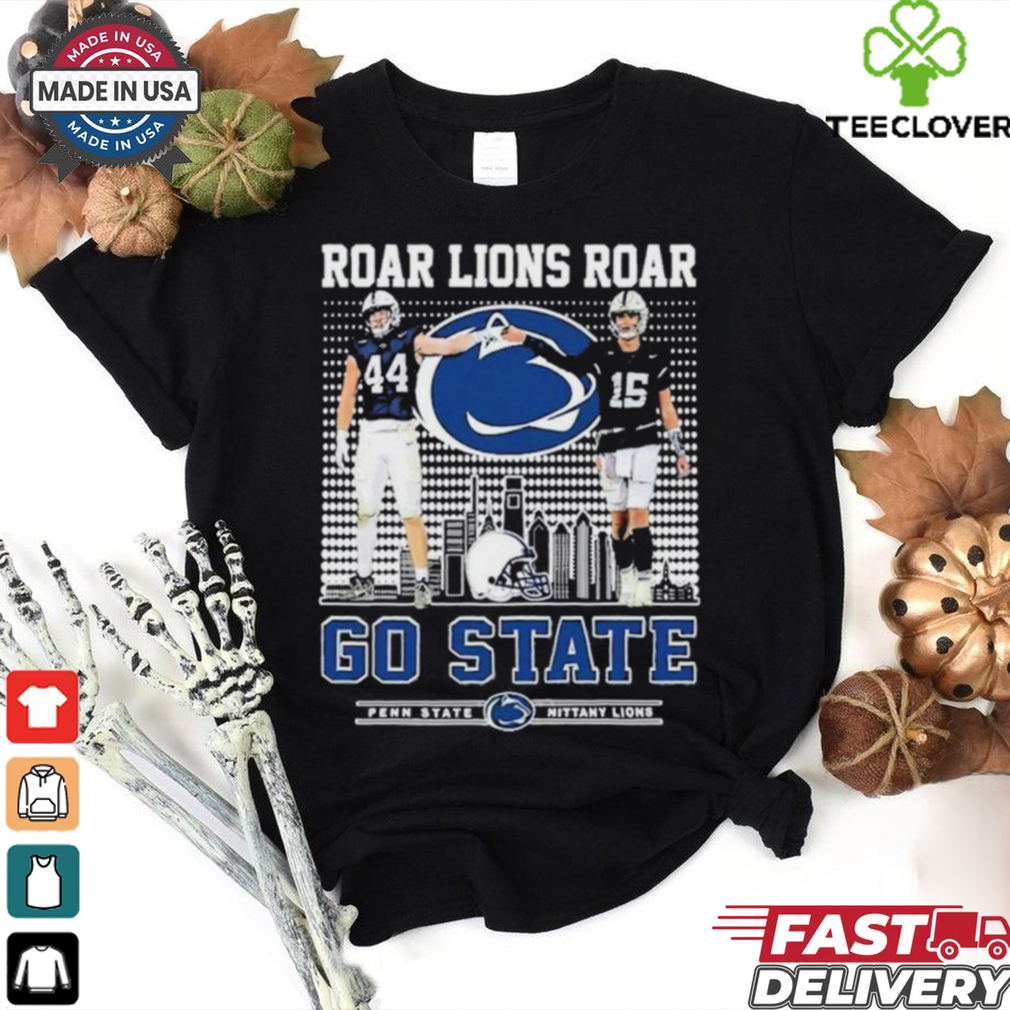 Official Penn State Nittany Lions Roar Lions Roar Go State T Shirt Official Penn State Nittany Lions Roar Lions Roar Go State T Shirt