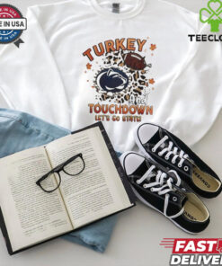 Official Penn State Nittany Lions Turkey Touchdown I Gotta Believe Shirt