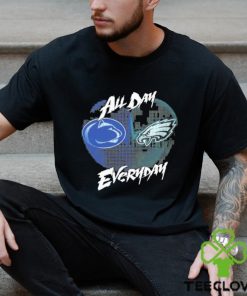 Official Penn State Nittany Lions and Philadelphia Eagles All day Everyday shirt