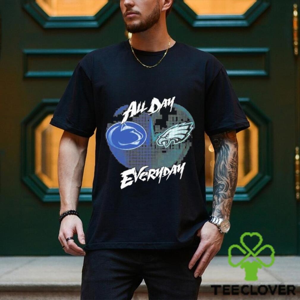 Official Penn State Nittany Lions and Philadelphia Eagles All day Everyday shirt Official Penn State Nittany Lions and Philadelphia Eagles All day Everyday shirt