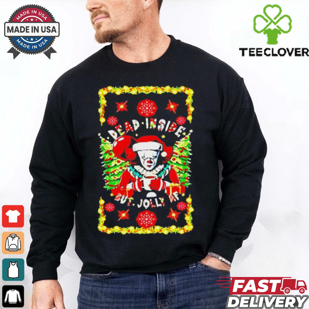 Official Pennywise dead inside but jolly af Christmas Sweatshirt Official Pennywise dead inside but jolly af Christmas Sweatshirt