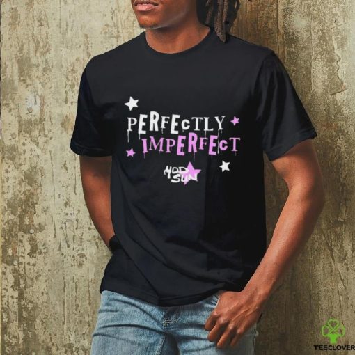 Official Perfectly imperfect black hoodie, sweater, longsleeve, shirt v-neck, t-shirt