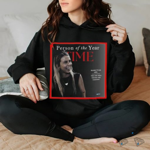 Official Person of the year time Hawk Tuah Girl The One Who United The Country Poster T Shirt