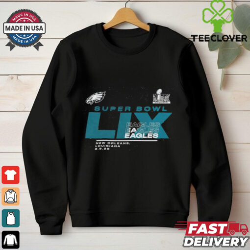 Official Philadelphia Eagles 2024 Super Bowl LIX Participant New Orleans Louisiana 2.9.25 Quick Pass LS t shirt