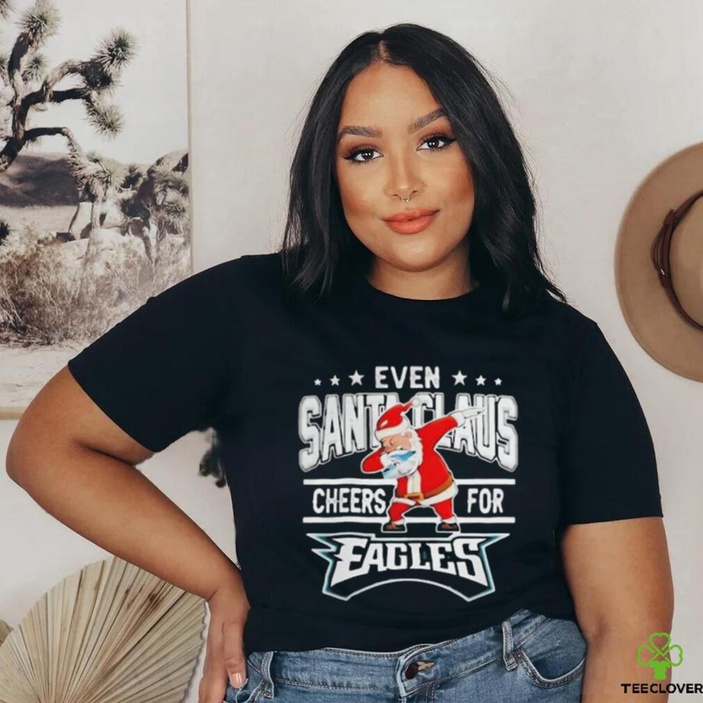 Official Philadelphia Eagles Even Santa Claus Cheers For Christmas Shirt Official Philadelphia Eagles Even Santa Claus Cheers For Christmas Shirt