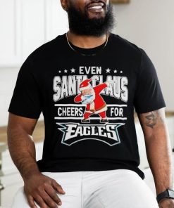 Official Philadelphia Eagles Even Santa Claus Cheers For Christmas Shirt