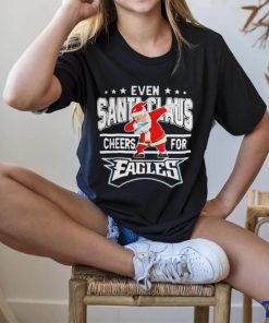 Official Philadelphia Eagles Even Santa Claus Cheers For Christmas Shirt