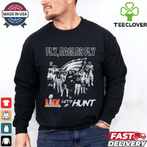 Official Philadelphia Eagles Philly Fly Eagles Fly Let’s Hunt Super Bowl LIX 2025 Signatures T shirts