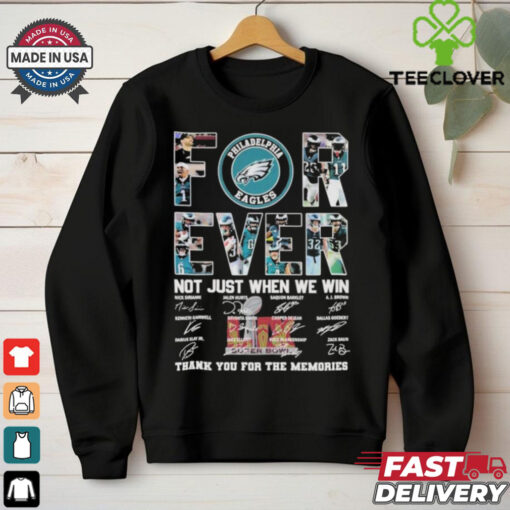 Official Philadelphia Eagles Philly Not Just When We Win Thank You For The Memories Super Bowl LIX 2025 Signatures T shirts