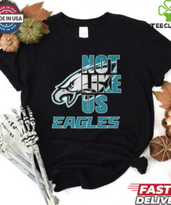 Official Philadelphia Eagles Philly Not Like Us T Shirts