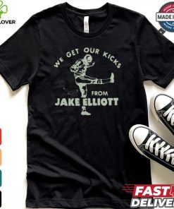 Official Philadelphia Eagles We Get Our Kicks From Jake Elliott t shirt