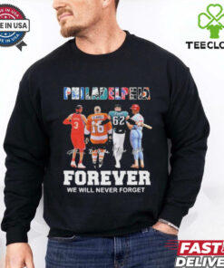 Official Philadelphia Forever We Will Never Forget Shirt