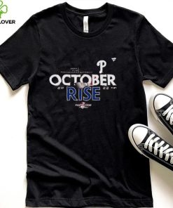 Official Philadelphia Phillies Baseball 2022 Postseason October Rise shirt