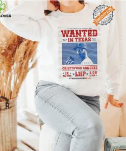 Official Philadelphia Phillies Cowboy Wanted In Texas Cristopher Sanchez Shirt