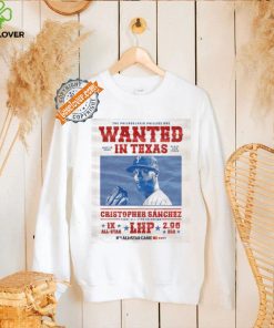 Official Philadelphia Phillies Cowboy Wanted In Texas Cristopher Sanchez Shirt