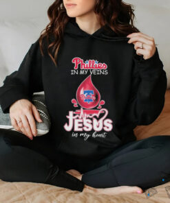 Official Philadelphia Phillies In My Veins Jesus In My Heart T shirts