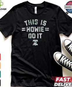 Official Philadelphia This is Howie Do It Vintage t shirt