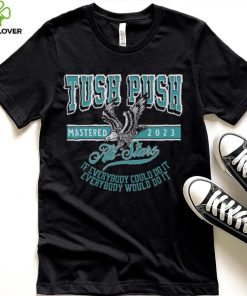 Official Philadelphia Tush Push Eagle Mastered 2023 Shirt