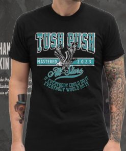 Official Philadelphia Tush Push Eagle Mastered 2023 Shirt