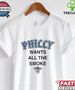 Official Philly Wants All The Smoke Philadelphia Eagles NFL 2024 t hoodie, sweater, longsleeve, shirt v-neck, t-shirt