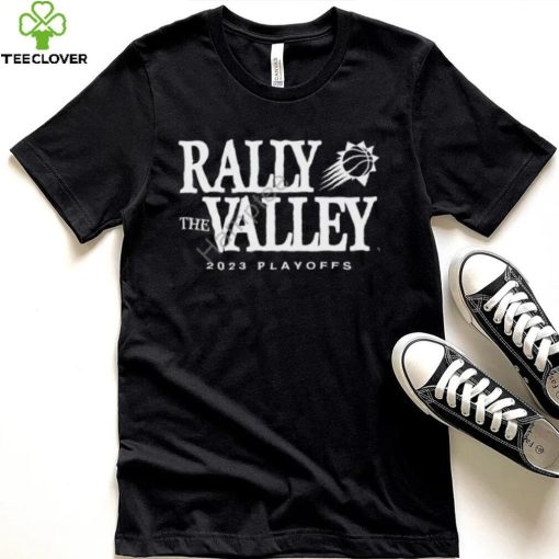Official Phoenix Suns Rally The Valley 2023 Playoffs Tee Shirt