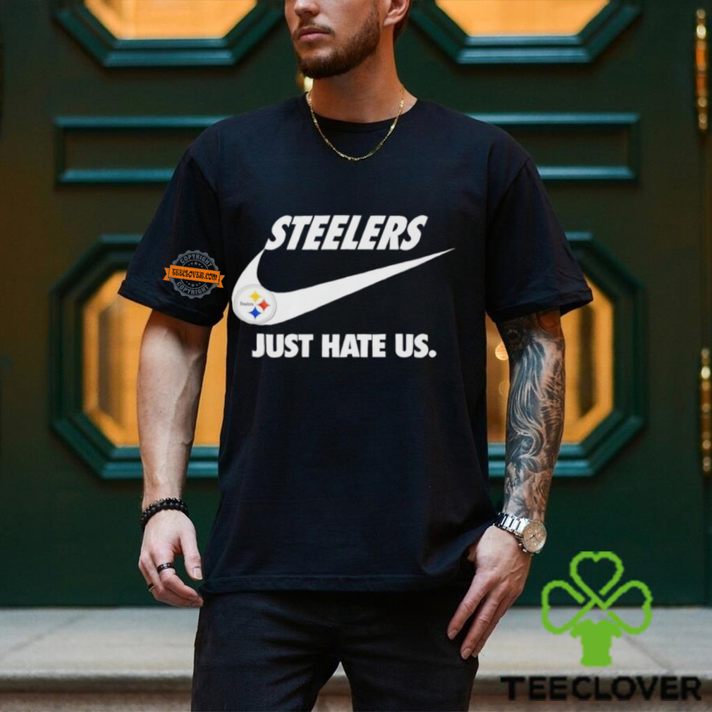 Official Pittsburgh Steelers True Football Team Just Hate Us Slogan T Shirt Official Pittsburgh Steelers True Football Team Just Hate Us Slogan T Shirt