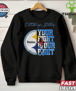 Official Pittsburgh Steelers Your Fight Is Our Fight 2024 Shirt 1 Official Pittsburgh Steelers Your Fight Is Our Fight 2024 Shirt